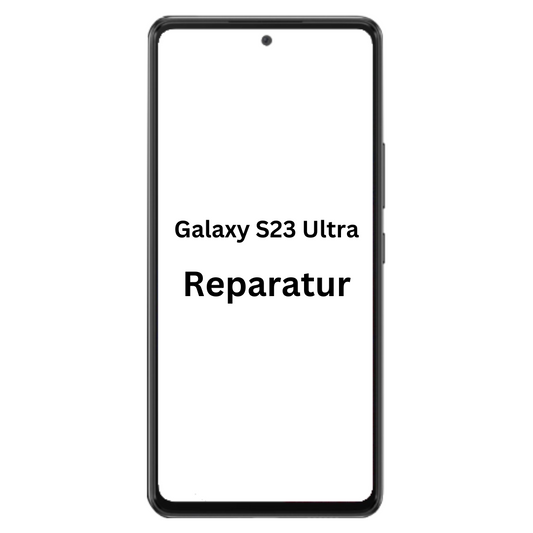 Galaxy S23 Ultra Reparatur